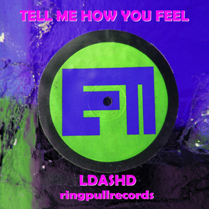 Tell Me How You Feel