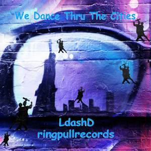 We Dance Thru the Cities